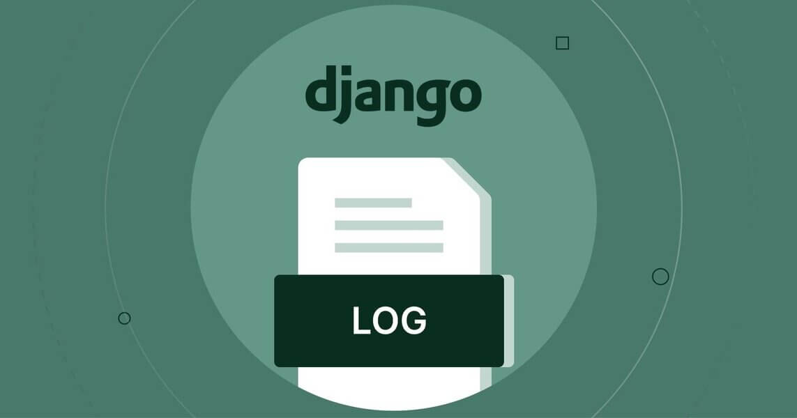 Extensive guide on django logging - Tapan BK